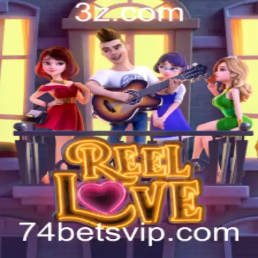 Explore o Mundo Cativante de ReelLove: Jogo e Estratégia de 74 Bet