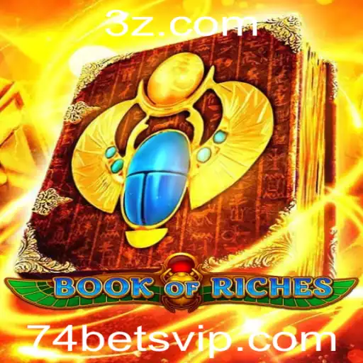 Descubra o Fascinante Mundo do Jogo 'BookofRiches' com a Estratégia 74 Bet